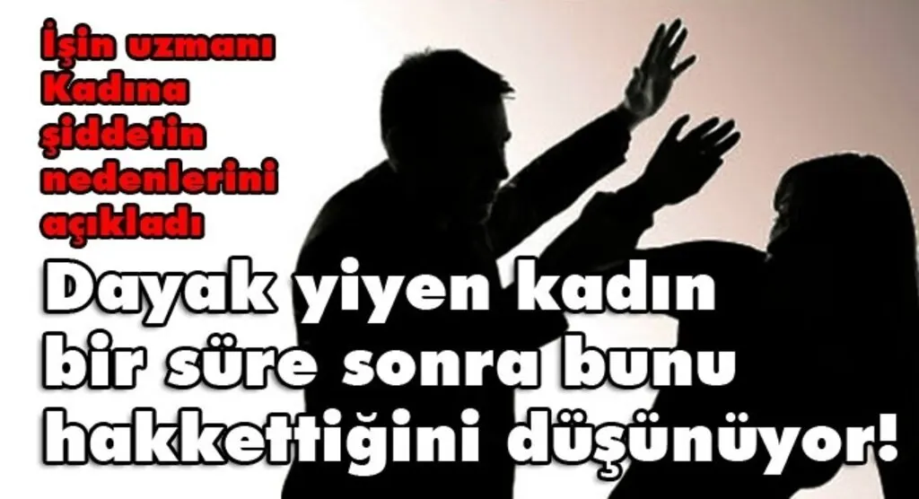 İşin uzmanından kadına şiddete farklı bakış