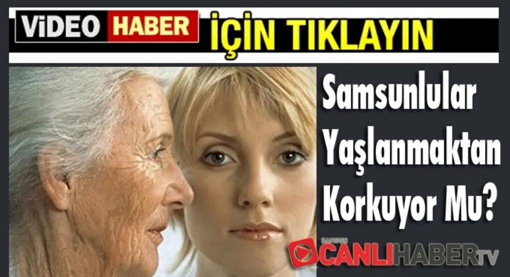 Yaşlanmaktan Korkuyor Musunuz? Birbirinden ilginç cevaplar haberimiz de!