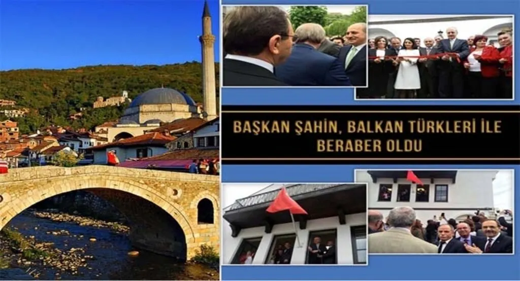 Başkan Şahin BalkanTürkleriyle Beraber Oldu