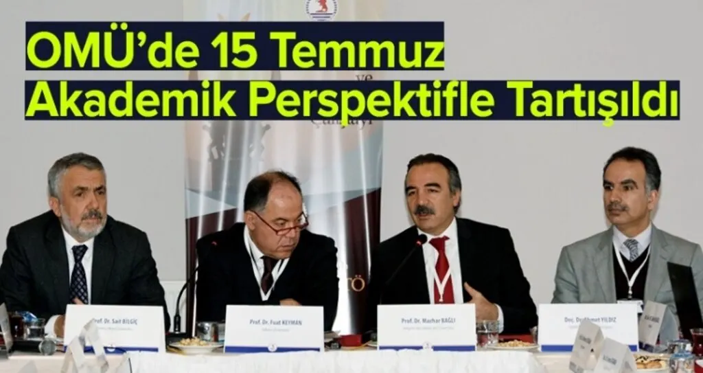 OMÜ'de A'dan Z'ye FETÖ konuşuldu, kitap olacak!