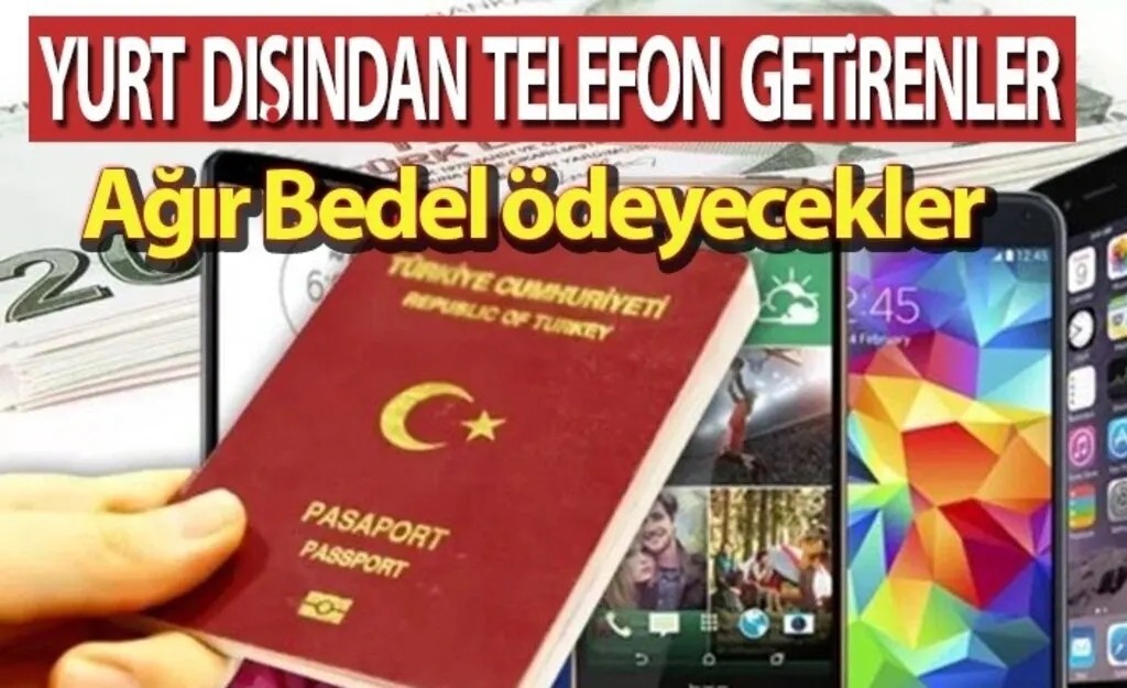 Yurt dışından telefon getirenlere Çok Kötü Haber