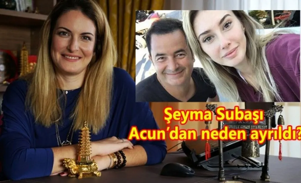 Samsunlu Şeyma Subaşı Acun’dan neden ayrıldı?