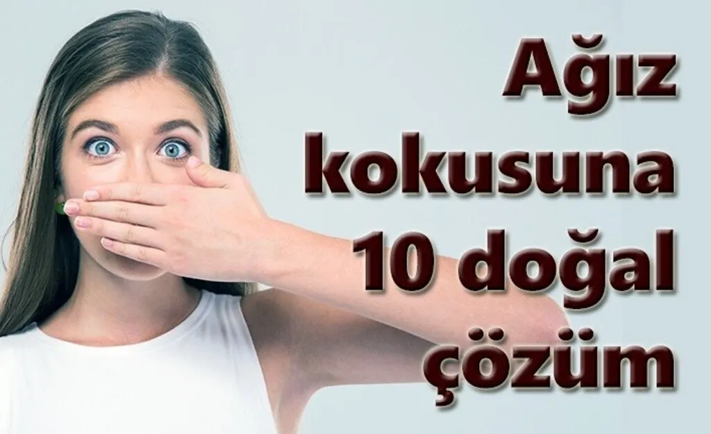 Ağız kokusuna ne iyi gelir!