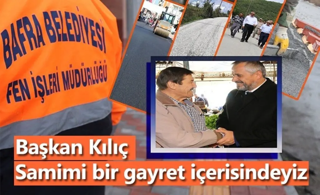 Başkan Hamit Kılıç: Samimi bir gayret içerisindeyiz