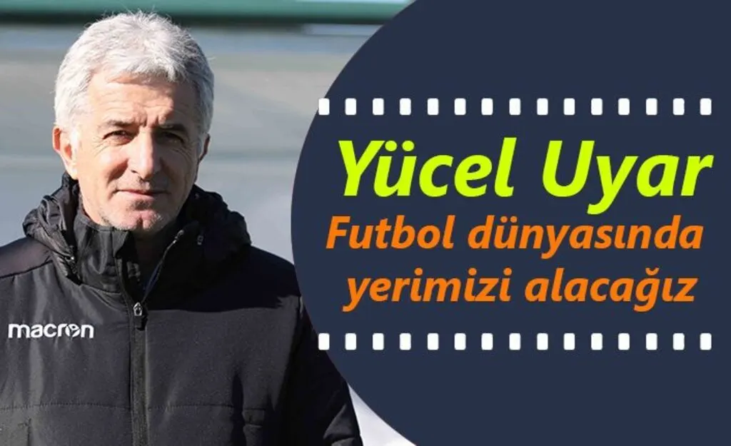 Yücel Uyar: Samsunspor şampiyonluk yolunda hedefe ulaşacak