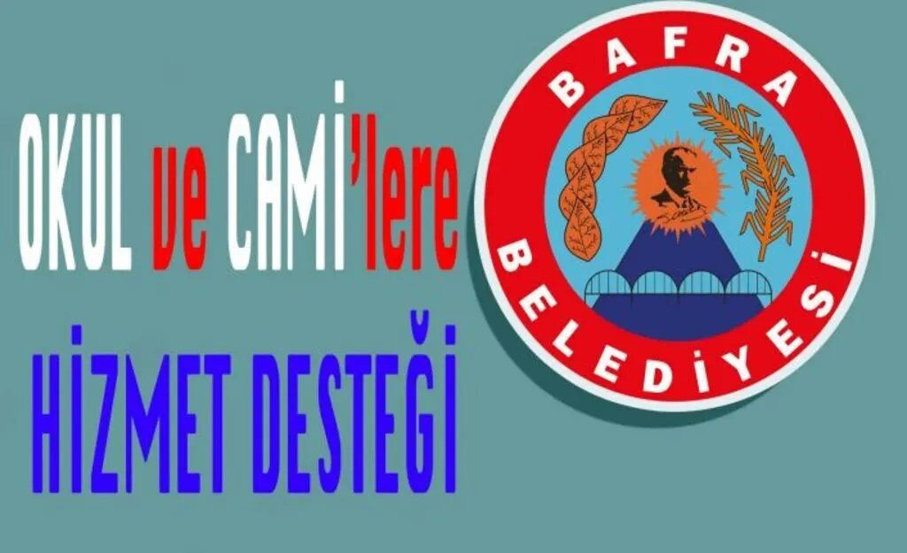 Bafra Belediyesi'nden okul ve camilere hizmet desteği
