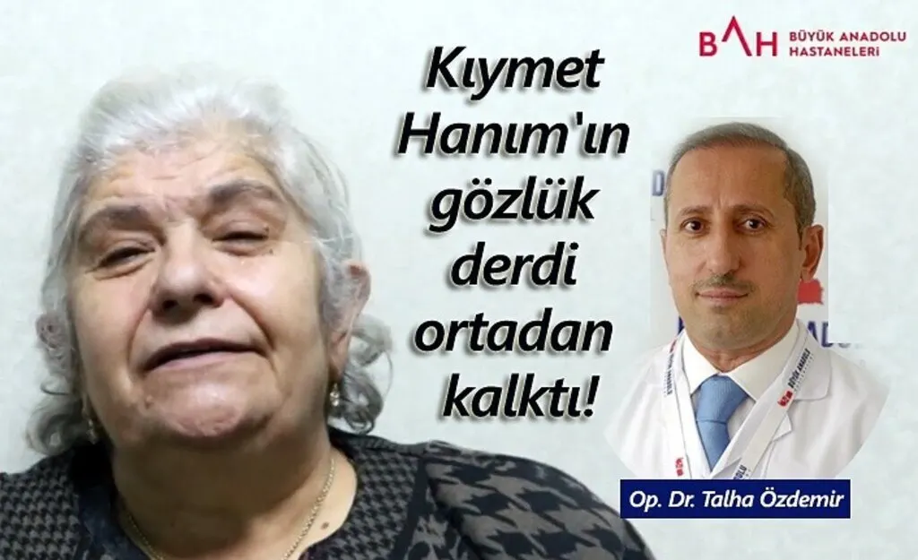Gözlükle bile yakını göremiyordu, artık gözlüksüz yakını, uzağı görüyor!