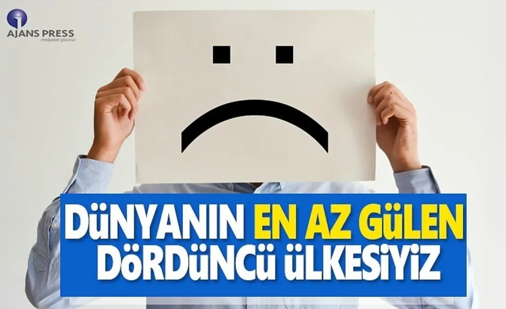 Dünyanın En Az Gülen Dördüncü Ülkesiyiz