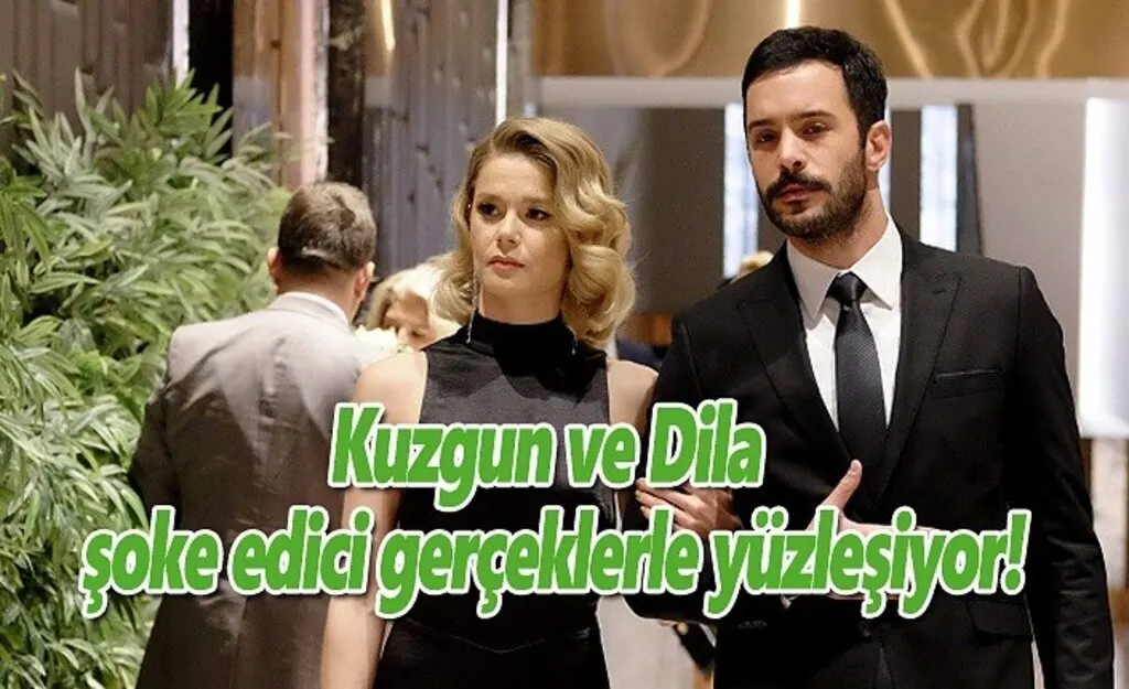 Kuzgun ve Dila şoke edici gerçeklerle yüzleşiyor!