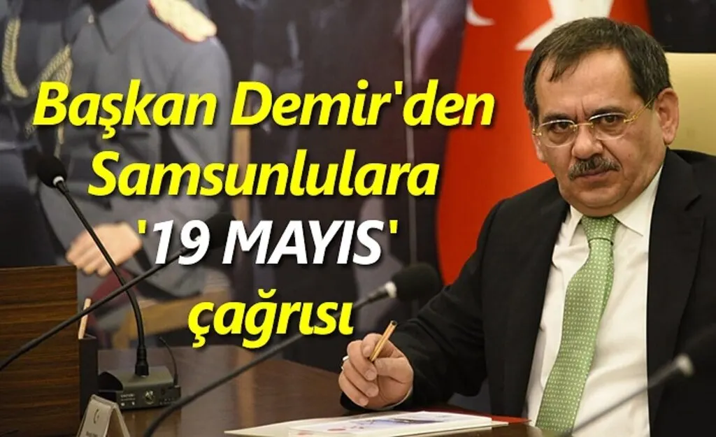 Başkan Mustafa Demir'den Samsunlulara çağrı