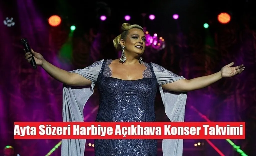 Ayta Sözeri Harbiye Açıkhava Konser Takvimi