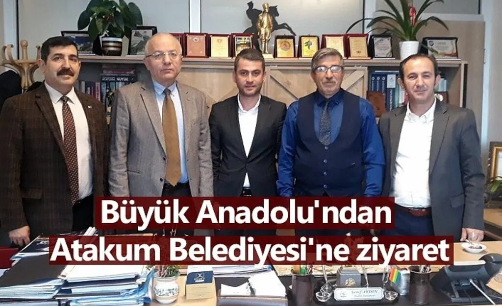 Büyük Anadolu'ndan Atakum Belediyesi'ne ziyaret