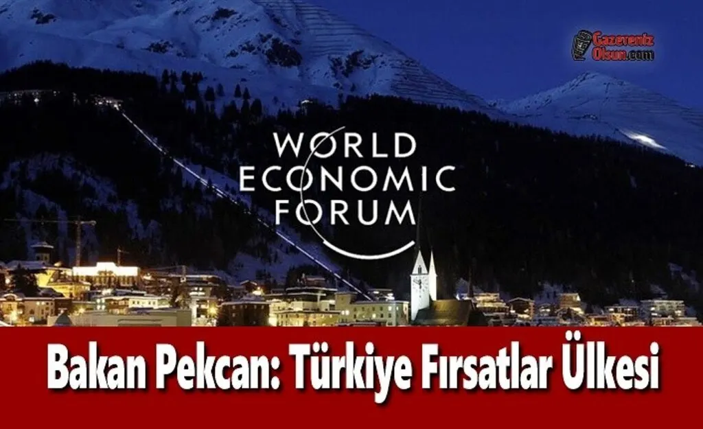 Bakan Pekcan; Türkiye Fırsatlar Ülkesi