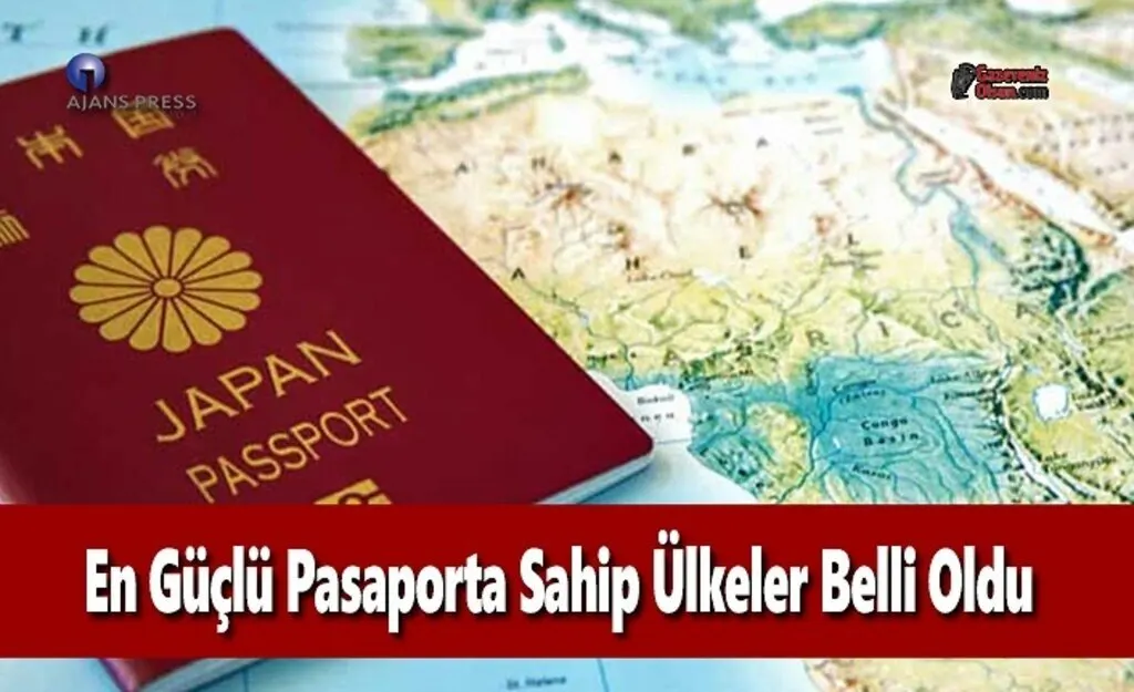 En Güçlü Pasaporta Sahip Ülkeler Belli Oldu