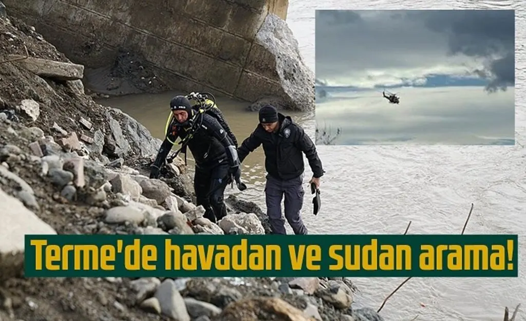 Terme'de kayıp baba havadan ve sudan aranıyor!