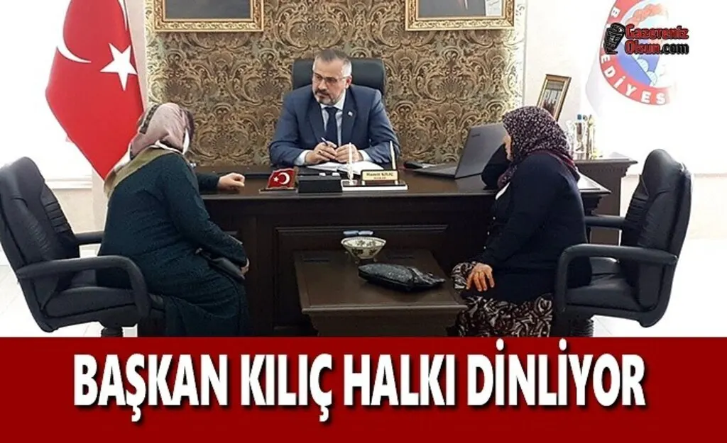 Başkan Kılıç Halkı Dinliyor