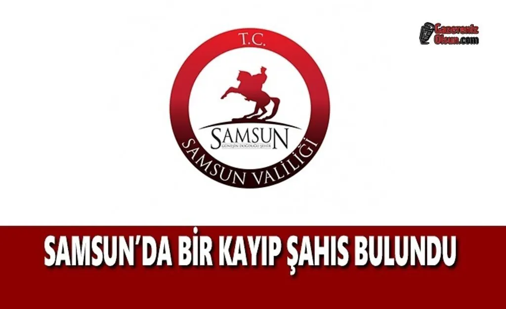 Samsun'da Bir Kayıp Şahıs Bulundu