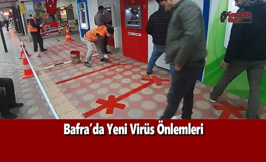 Bafra'da Yeni Virüs Önlemleri