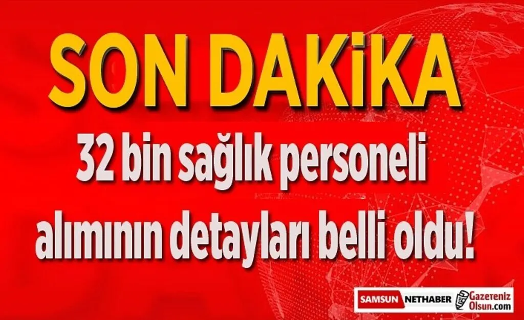 32 bin sağlık personeli alımının detayları belli oldu!