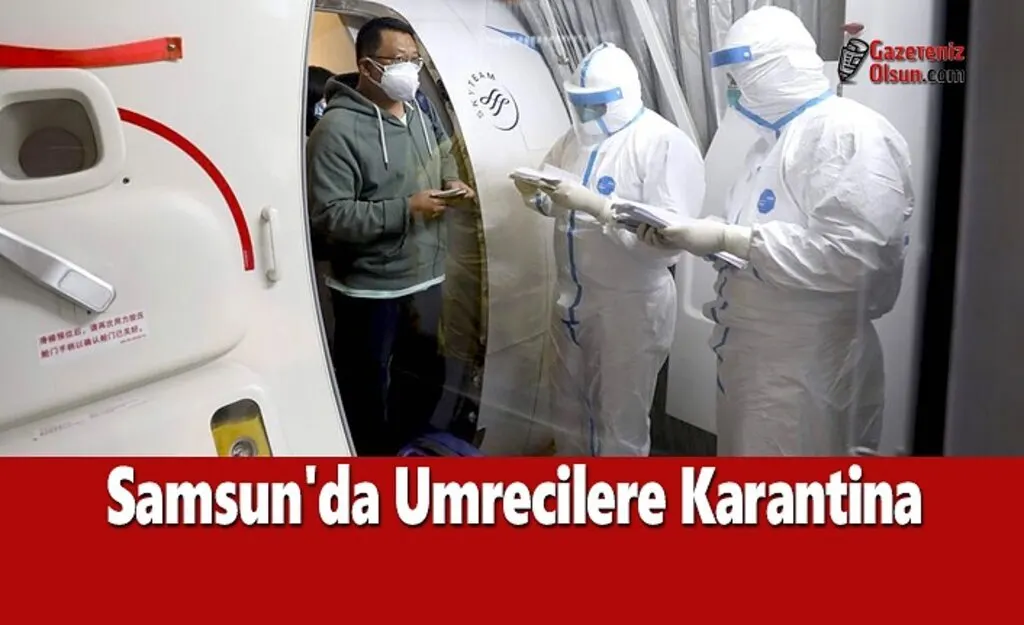 Samsun'da Umrecilere Karantina