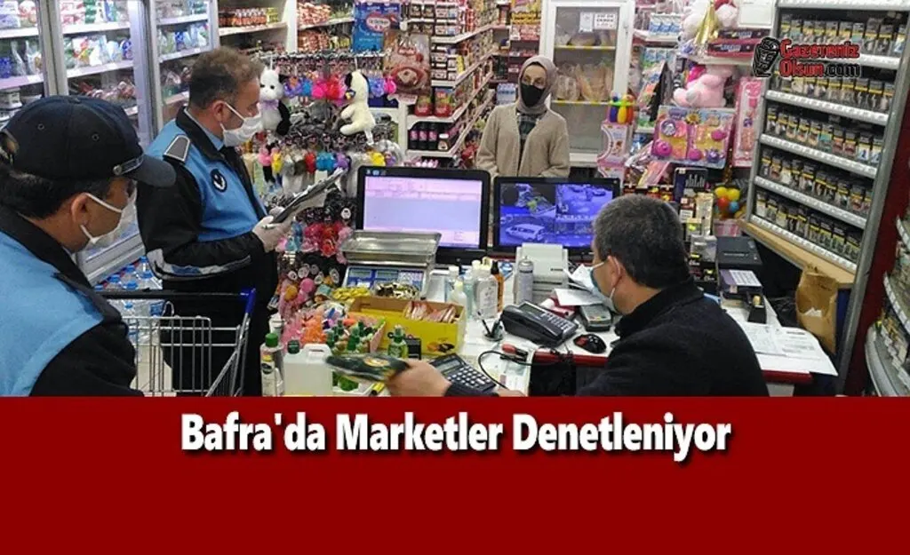 Bafra'da Marketler Denetleniyor