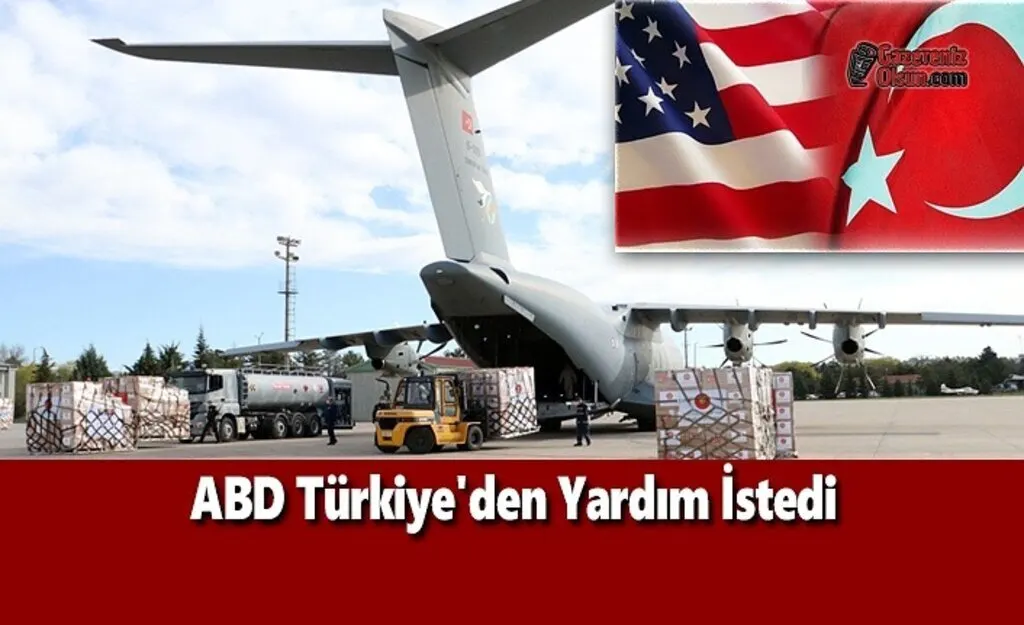 ABD Türkiye'den Yardım İstedi