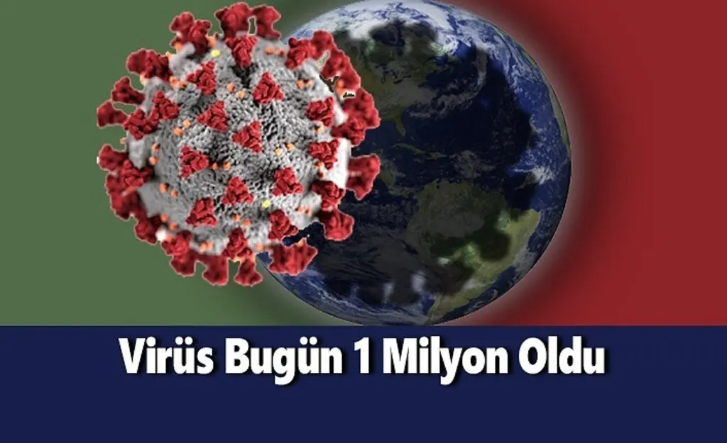 Virüs Bugün 1 Milyon Oldu