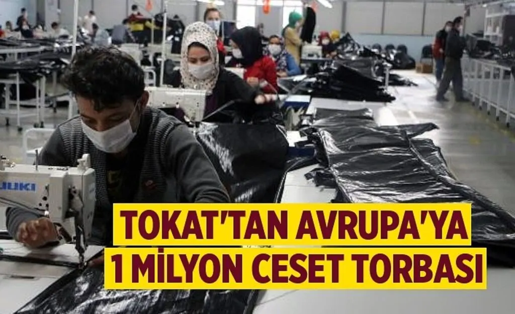 Avrupa'da durum vahim, Türkiye'den 1 milyon ceset torbası gidiyor!