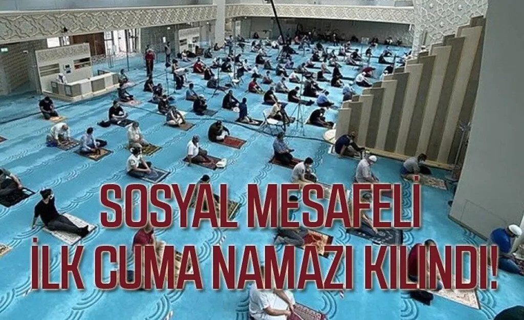 Sosyal mesafeli Cuma Namazı kılındı, işte alınan tedbirler