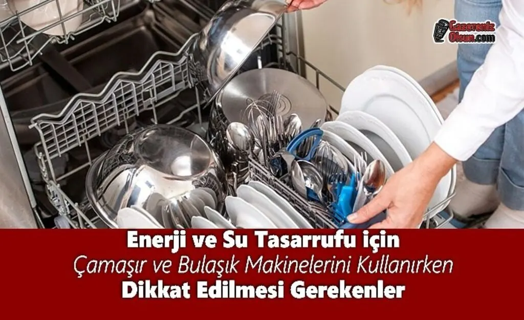 Enerji ve Su Tasarrufu için Dikkat Edilmesi Gerekenler