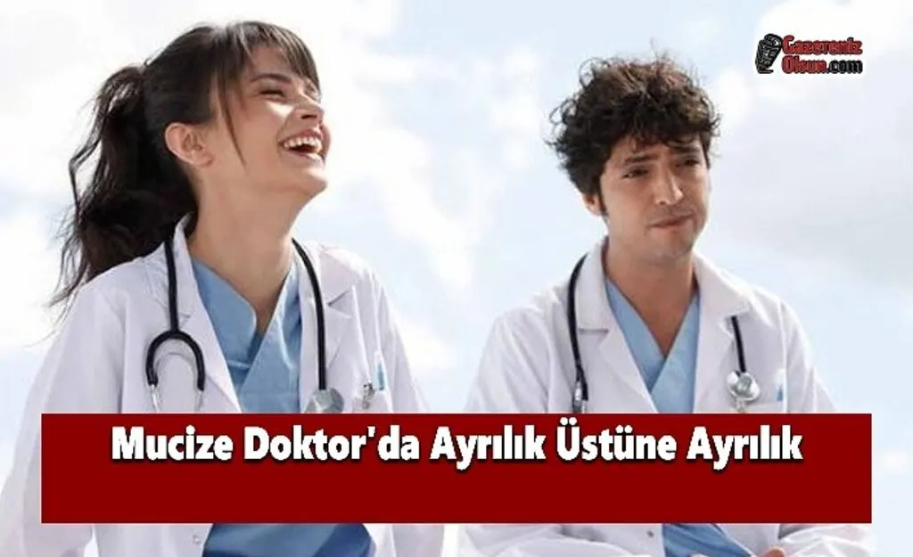 Mucize Doktor'da Ayrılık Üstüne Ayrılık