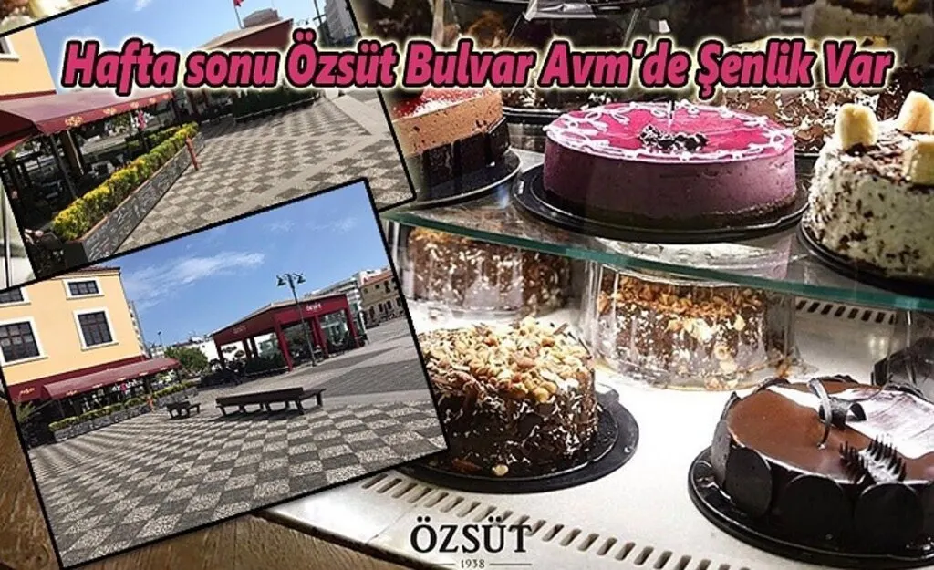 Hafta sonu Özsüt Bulvar Avm de şenlik var