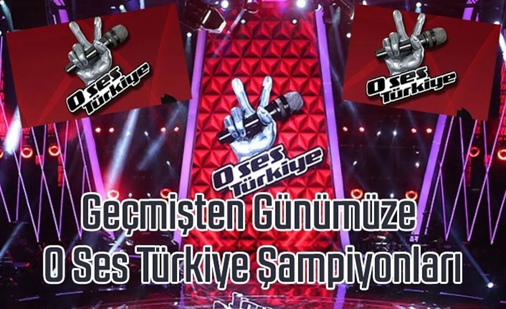 Geçmişten Günümüze O Ses Türkiye Şampiyonları