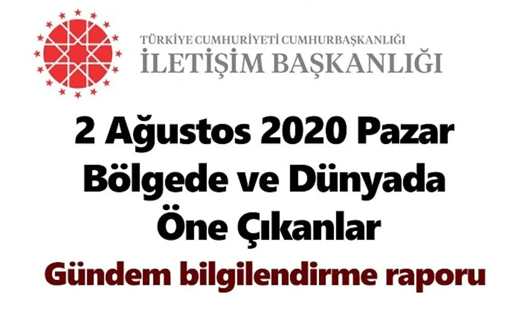 Bölgede ve Dünyada Öne Çıkanlar (2 Ağustos 2020 Pazar)