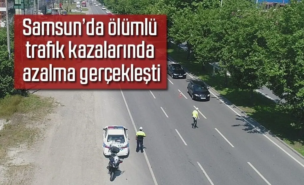Özel denetimler ölümlü trafik kazalarını azalttı- Samsun Haber