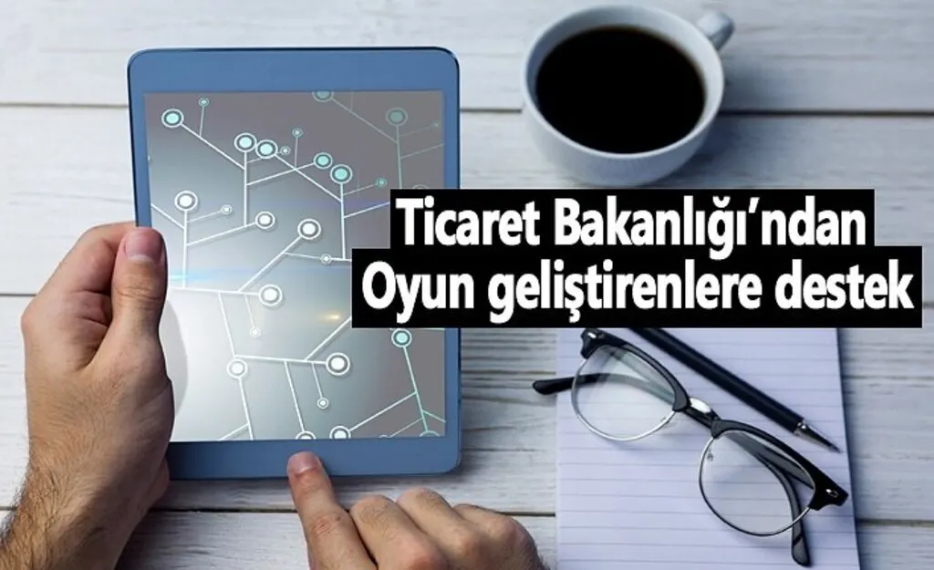 Ticaret Bakanlığı yazılım masraflarını 50 bin dolara kadar destekliyor