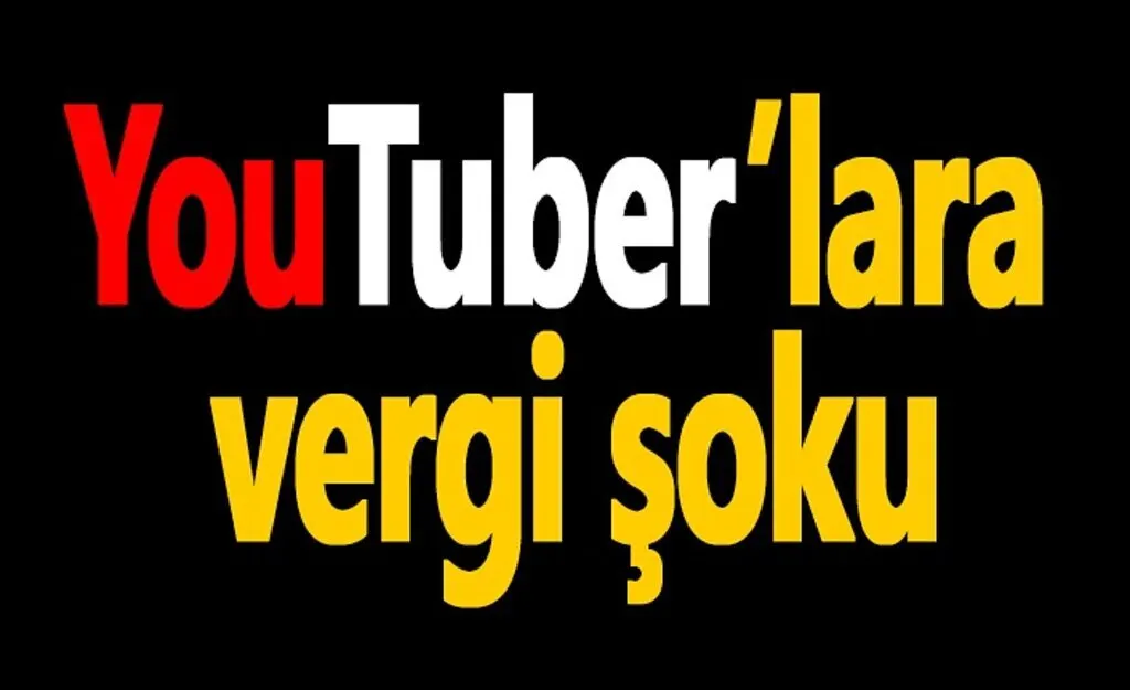 YouTuber'lara vergi zorunluluğu var mı?