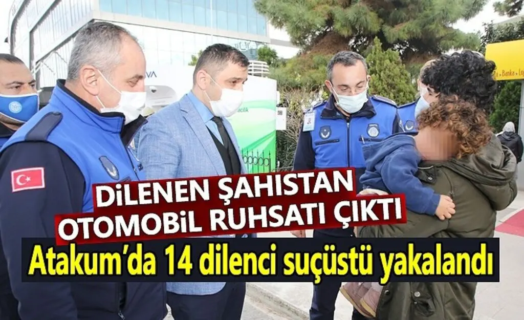 Atakum’da 14 dilenci suçüstü yakalandı