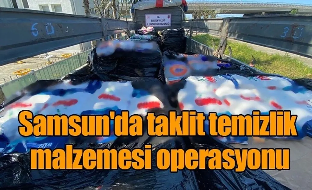 Samsun'da 11 bin ton taklit temizlik malzemesi ele geçirildi