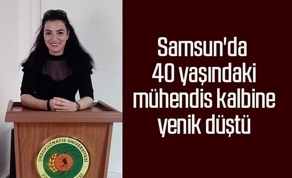 Ziraat mühendisi Demet Aynan kalbine yenik düştü - Samsun haber
