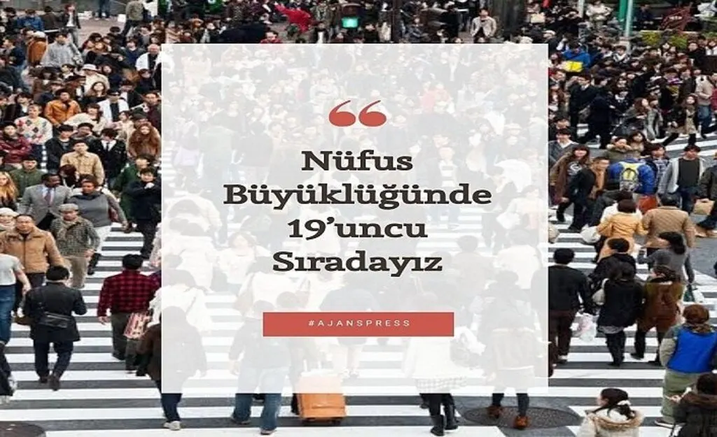 Türkiye nüfus büyüklüğünde kaçıncı sırada?