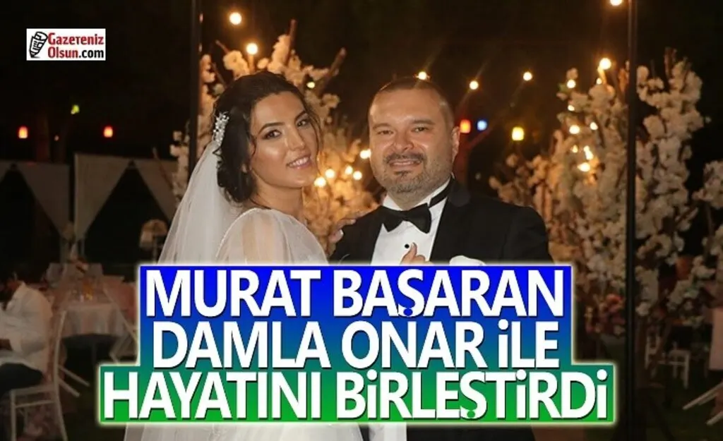Gazeteci Murat Başaran Damla Onar ile Mutluluğa Evet Dedi