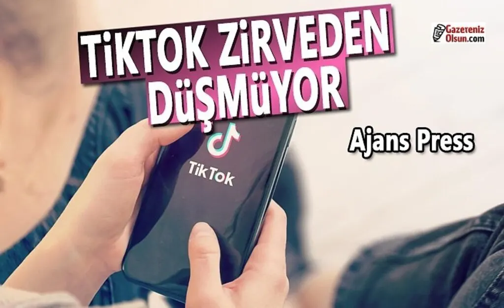 TikTok Zirveden Düşmüyor