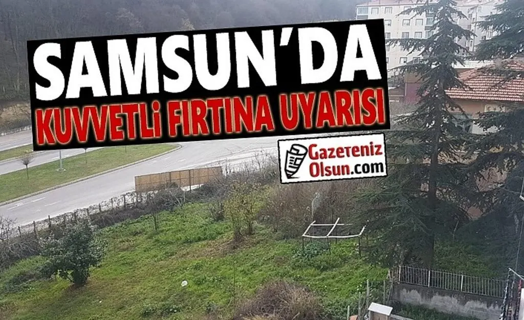 Samsun'da Fırtına Uyarısı
