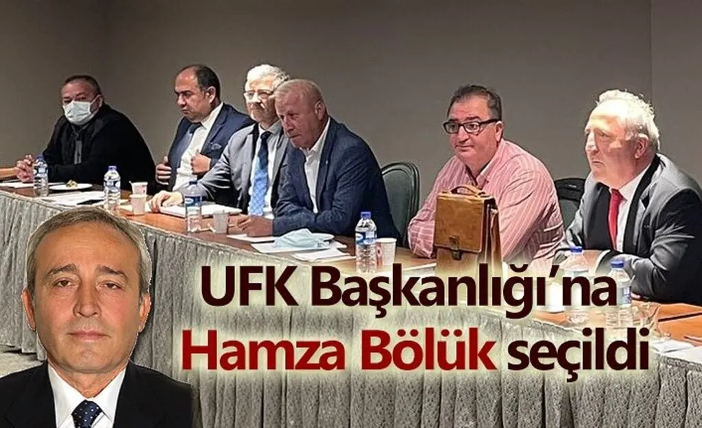 Hamza Bölük UFK Başkanı oldu