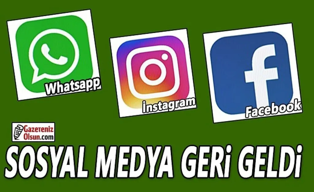 Whatsapp Geldi, Facebook ve İntstagram Geldi, Sosyal Medya Erişime Açıldı