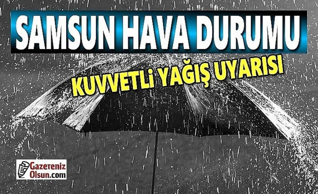Samsun'da Kuvvetli Yağış Uyarısı