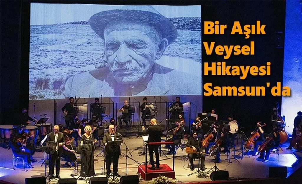 Bir Aşık Veysel Hikayesi Samsun'da