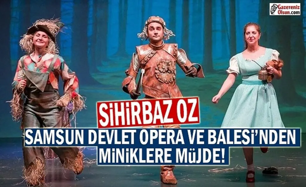 Samsun Devlet Opera ve Balesi'ndenMiniklere Müjde