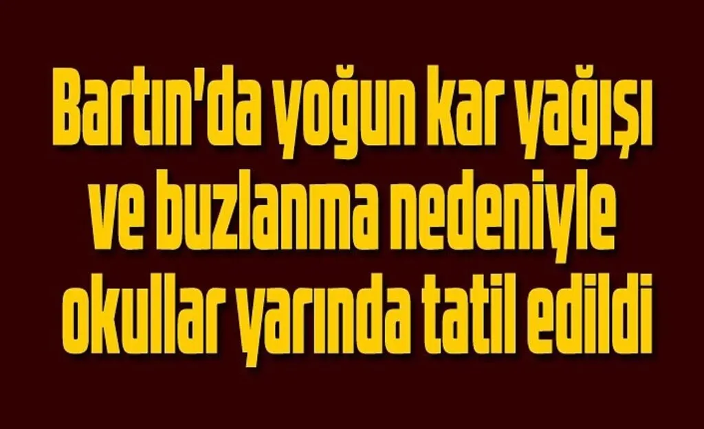 Bartın'da yarın okullar tatil mi? Bartın 23 Aralık Okullar Kar Tatili!